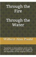 Through the Fire - Through the Water
