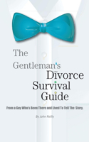 Gentleman's Divorce Survival Guide