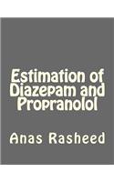 Estimation of Diazepam and Propranolol