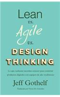 Lean vs Agile vs Design Thinking