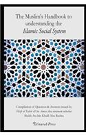 Muslim's handbook to understanding the Islamic Social system