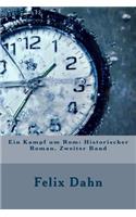 Ein Kampf Um ROM: Historischer Roman. Zweiter Band