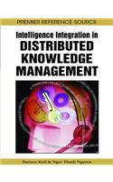 Intelligence Integration in Distributed Knowledge Management