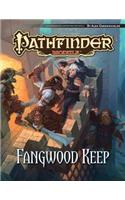 Pathfinder Module: Fangwood Keep