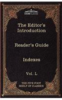The Editor's Introduction: The Five Foot Shelf of Classics, Vol. L (in 51 Volumes)