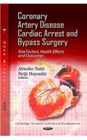 Coronary Artery Disease, Cardiac Arrest & Bypass Surgery