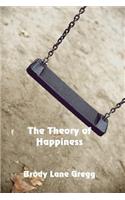 The Theory of Happiness