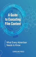 Guide to Executing Film Content