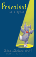 Prevalent the Elephant