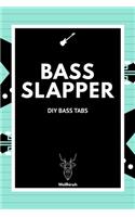 Bass Slapper - DIY Bass Tabs