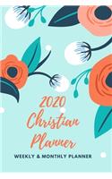 2020 Christian Planner: Weekly and Monthly Bible Verse Calendar - Jan 1, 2020 to Dec 31, 2020