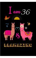 I Am 36 And Llamazing