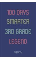 100 Days Smarter 3rd Grade Legend: Notebook
