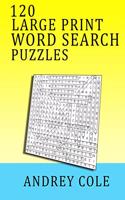 120 Large Print Word Search Puzzles: Book Puzzles