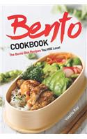 Bento Cookbook: The Bento Box Recipes You Will Love!