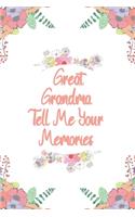 Great Grandma Tell Me Your Memories