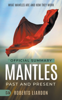 Official Summary of Mantles Past and Present