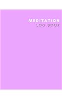 Meditation Log Book: See Good in All Things Meditation Log book Journal A Place to Track Your Daily Meditation Journey and Self Exploration Color Palette