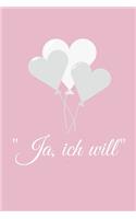 Ja ich will