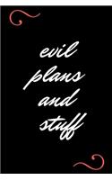 Evil Plans And Stuff