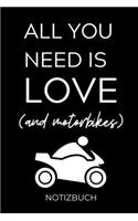 All You Need Is Love (and Motorbikes)