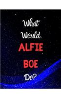 What would Alfie Boe do?