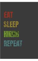 Eat Sleep Hiking Repeat