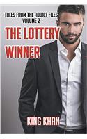 Lottery Winner: Tales from the Addict Files Volume 2