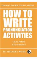 How To Write Pronunciation Activities
