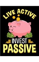 Live Active Invest Passive
