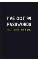 I've Got 99 Passwords But 123456 Ain't One