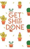 Get Shit Done: 2020 Dated Goal Planner Focus Weekly Monthly