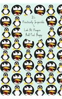 Impossible To Look At Penguin And Feel Angry: Funny Penguin Notebook/Journal (6"X9") Penguin Lovers Gifts