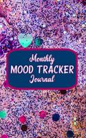 Monthly Mood Tracker Journal: 6 x 9 Mood Tracking Workbook Pages For Writing