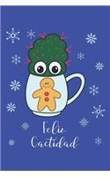 Feliz Cactidad: Lined Journal, 120 Pages, 6 x 9, Small Cactus With Red Spikes In Christmas Mug, Blue Matte Finish (Feliz Cactidad Journal)
