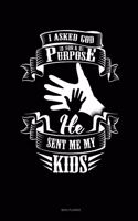 I Asked God For A Purpose He Sent Me My Kids: Menu Planner(1711 Menu Planner)