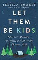 Let Them Be Kids