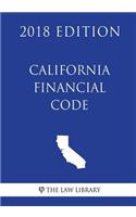 California Financial Code (2018 Edition)