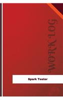 Spark Tester Work Log: Work Journal, Work Diary, Log - 126 pages, 6 x 9 inches