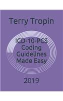 ICD-10-PCS Coding Guidelines Made Easy: 2019