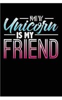 My Unicorn Is My Friend