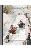 Composition Notebook: Large Journal - Wide Ruled Lined Paper, Writing and Journaling Book - Vintage Winter Sleigh Ride