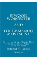 Elwood Worcester and The Emmanuel Movement