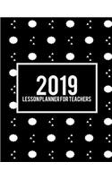 2019 Lesson Planner for Teachers: Art Black Color, 2019 Weekly Monthly Teacher Planner and Record Book 8.5 X 11 Weekly Spreads Include Space to Write Your Lessons Plans for Each Subj