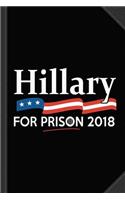 Hillary for Prison 2018 Journal Notebook