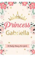 Princess Gabriella a Daily Diary for Girls