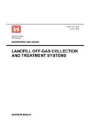 Engineering and Design: Landfill Off-Gas Collection and Treatment Systems (Engineer Manual EM 1110-1-4016)