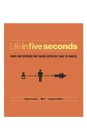 Life in Five Seconds: The Short Story of Absolutely Everything