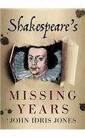 Shakespeare's Missing Years