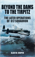 Beyond the Dams to the Tirpitz